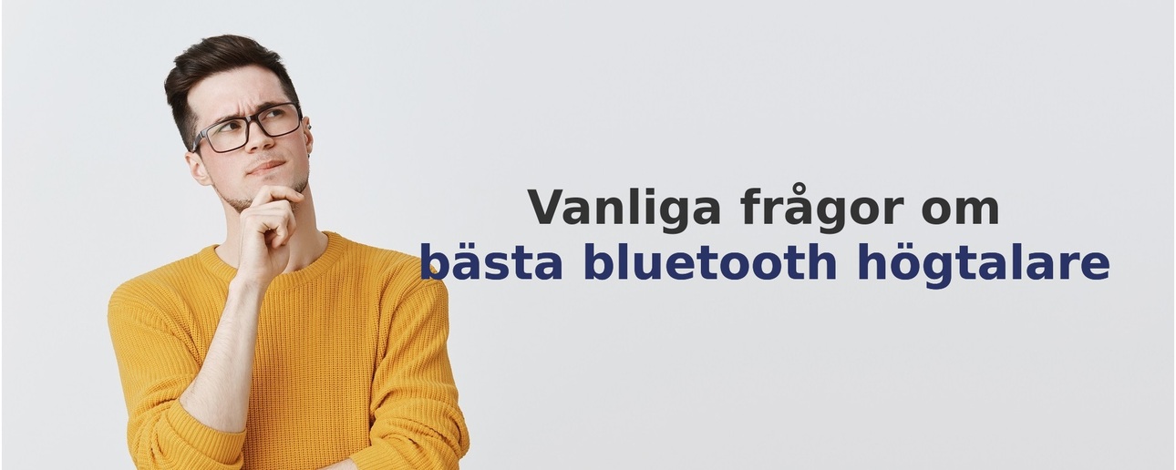 Vanliga frågor om bluetooth högtalare