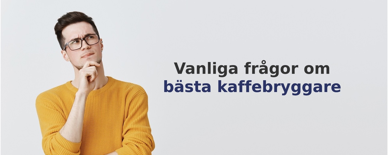 Vanliga frågor om kaffebryggare