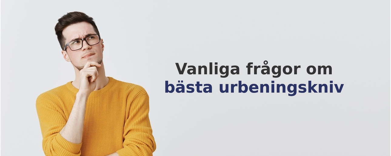 Vanliga frågor om urbeningskniv